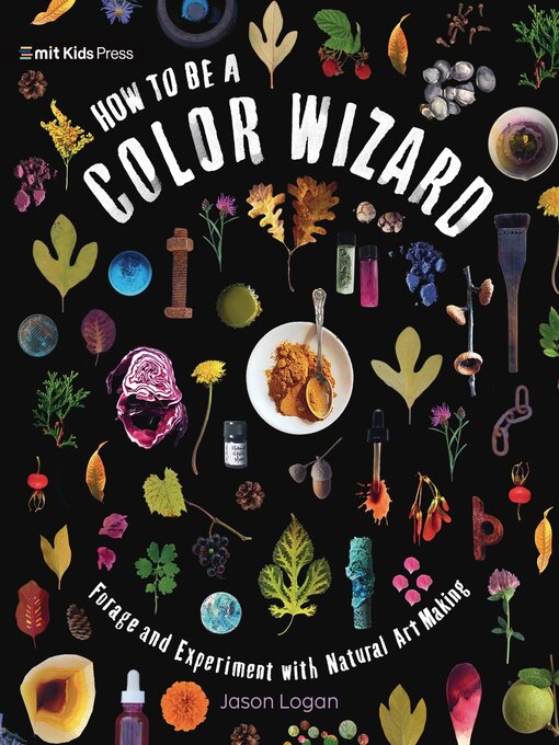 Title details for How to Be a Color Wizard by Jason Logan - Available